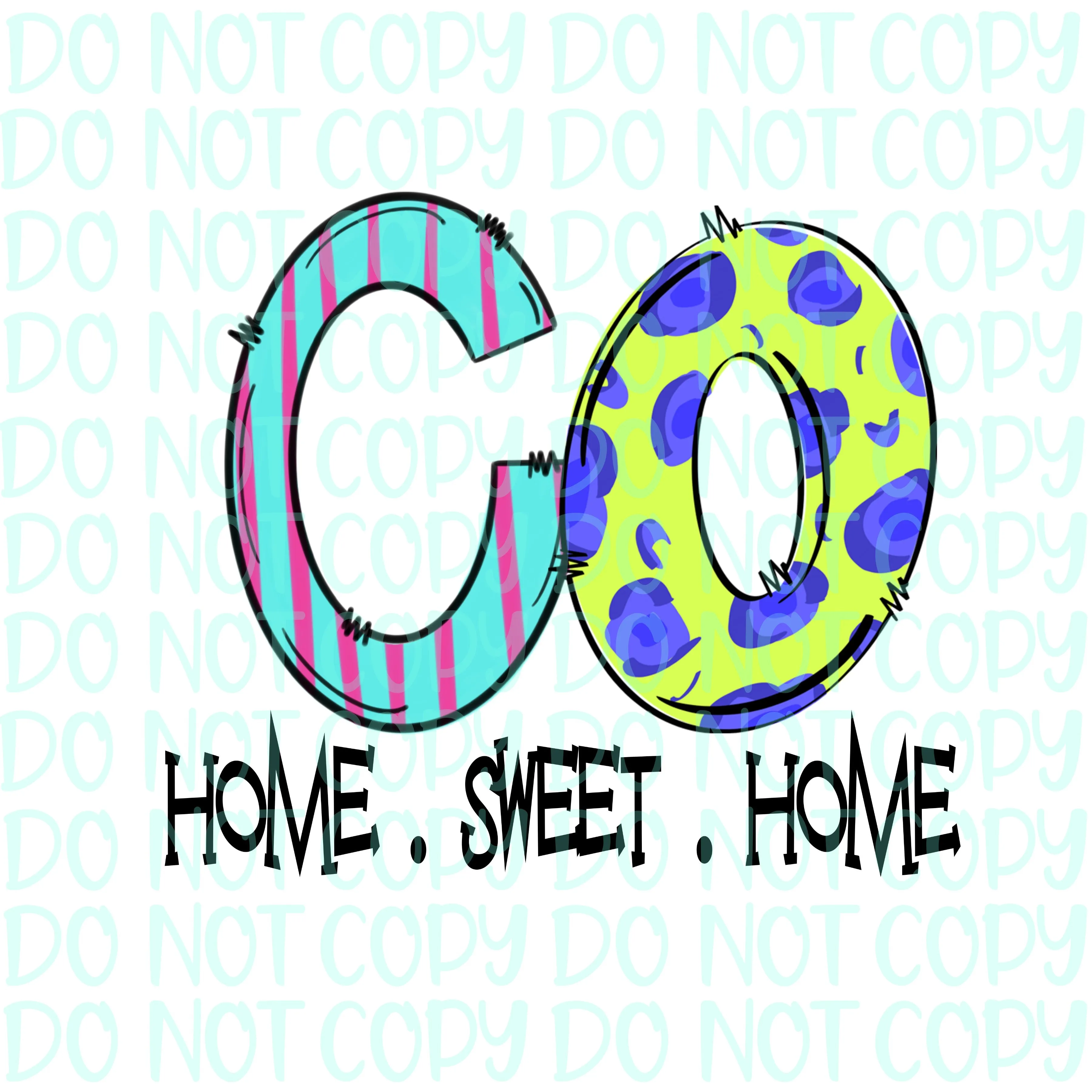 CO Home Sweet Home Sublimation